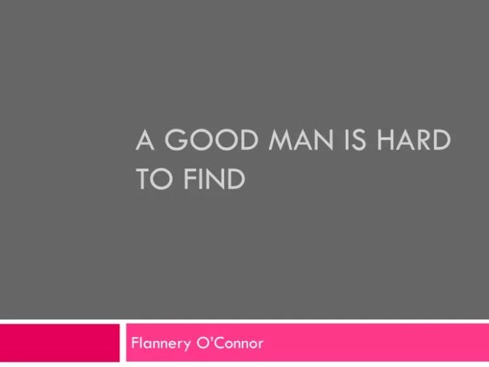 Theme for a good man is hard to find